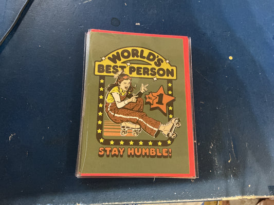 World’s Best Person Stay Humble Card